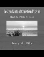 Descendants of Christian Fike Sr.