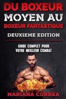 Du Boxeur Moyen Au Boxeur Fantastique Deuxieme Edition