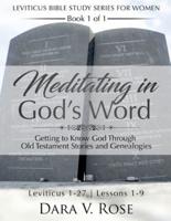 Meditating in God's Word Bible Study Series for Women - Leviticus Book 1