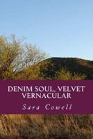 Denim Soul, Velvet Vernacular