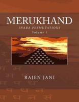 Merukhand: Svara Permutations Volume 1
