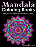 Mandala Coloring Books for Adults, Men, Women and Teens,