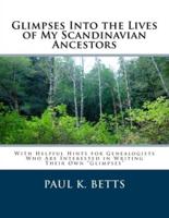 Glimpses Into the Lives of My Scandinavian Ancestors