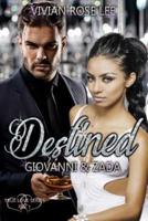 Destined Giovanni and Zada