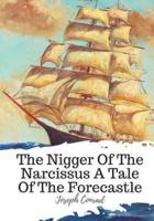 The Nigger Of The Narcissus A Tale Of The Forecastle