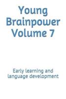 Young Brainpower Volume 7