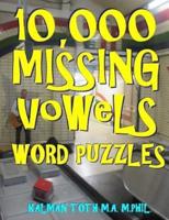 10,000 Missing Vowels Word Puzzles