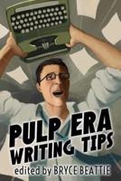 Pulp Era Writing Tips