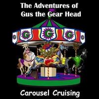 The Adventures of Gus the Gear Head