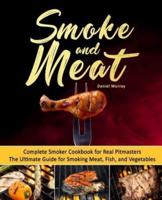 Smoke and Meat