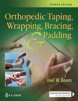 Orthopedic Taping, Wrapping, Bracing, & Padding