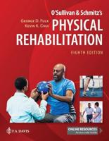 O'Sullivan and Schmitz's Physical Rehabilitation