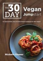 The 30 Day Vegan Jumpstart