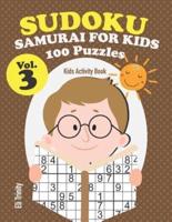 Sudoku Samurai for Kids 100 Puzzles Vol.3