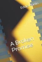 A Broken Promise