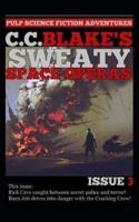 C. C. Blake's Sweaty Space Operas, Issue 3