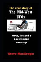 The Real Story of the Mid-West UFOs