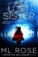 THE LOST SISTER: A stunning crime thriller full of twists