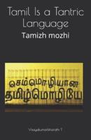 Tamil Is a Tantric Language