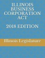 Illinois Business Corporation ACT 2018 Edition