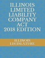 Illinois Limited Liability Company ACT 2018 Edition