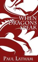 When Dragons Speak