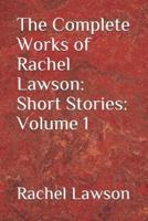 The Complete Works of Rachel Lawson