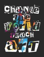 Change the World Teach Art