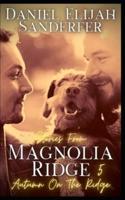Stories From Magnolia Ridge 5