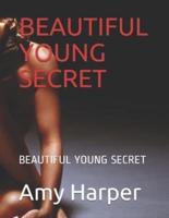 Beautiful Young Secret