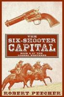 The Six-Shooter Capital