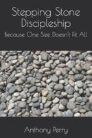 Stepping Stone Discipleship