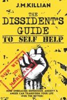 The Dissident's Guide To Self-Help