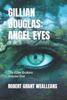 Gillian Douglas: Angel Eyes
