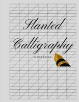 Slanted Calligraphy Workbook