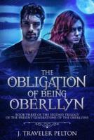 The Obligation of Being Oberllyn