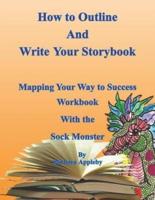 How to Outline and Write Your Storybook