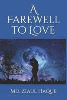 A Farewell to Love