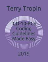 ICD-10-PCs Coding Guidelines Made Easy