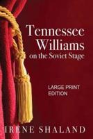 Tennessee Williams on the Soviet Stage