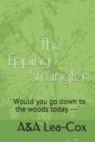 The Epping Strangler