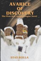 Avarice of Discovery