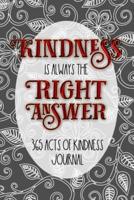 Kindness Is Always the Right Answer Journal
