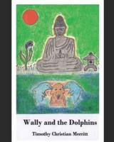 Wally and the Dolphins