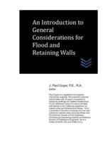 An Introduction to General Considerations for Flood and Retaining Walls