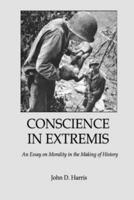 Conscience in Extremis