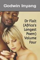 Dr Fixit (Africa's Longest Poem) Volume Four