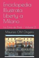 Enciclopedia Illustrata Liberty a Milano: La Zona dei Poeti - Volume 2