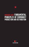Fundamental Principles of Communist Production and Distribution