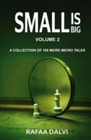Small Is Big - Volume 2